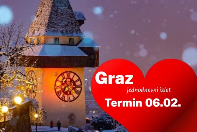 IZLET U GRAZ + SEIERSBERG + LIDL  + OBILAZAK GRADA PETAK: 06.02.2026