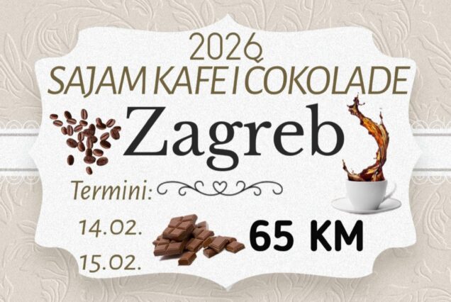 ZAGREB - SAJAM ČOKOLADE Termin : 14.02. i 15.02.